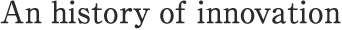 An history of innovation